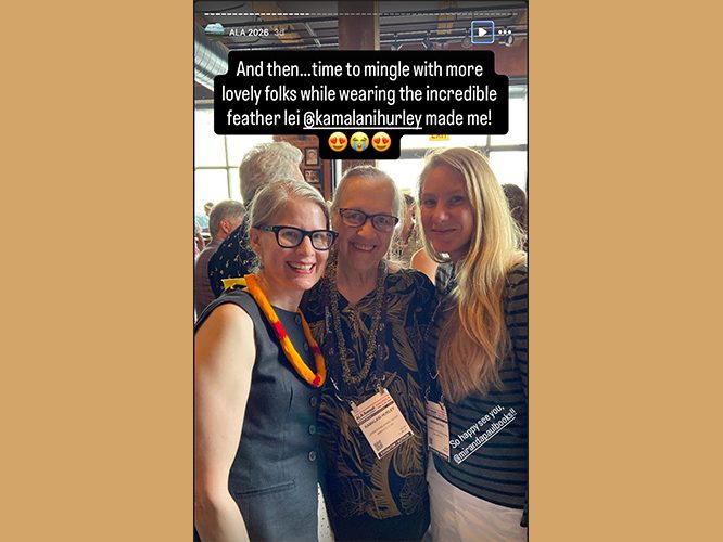 Carol Hinz, Kamalani Hurley, Miranda Paul at ALA 2026